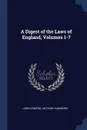 A Digest of the Laws of England, Volumes 1-7 - John Comyns, Anthony Hammond