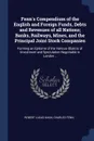 Fenn's Compendium of the English and Foreign Funds, Debts and Revenues of all Nations; Banks, Railways, Mines, and the Principal Joint Stock Companies. Forming an Epitome of the Various Objects of Investment and Speculation Negotiable in London .. - Robert Lucas Nash, Charles Fenn