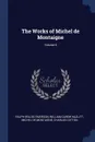 The Works of Michel de Montaigne; Volume 6 - Ralph Waldo Emerson, William Carew Hazlitt, Michel de Montaigne