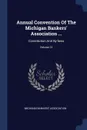 Annual Convention Of The Michigan Bankers' Association ... Constitution And By-laws; Volume 21 - Michigan Bankers' Association