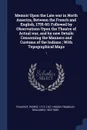 Memoir Upon the Late war in North America, Between the French and English, 1755-60. Followed by Observations Upon the Theatre of Actual war, and by new Details Concerning the Manners and Customs of the Indians ; With Topographical Maps: 1 - Pierre Pouchot, 1822-1885 Hough Franklin Benjamin