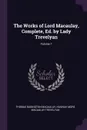 The Works of Lord Macaulay, Complete, Ed. by Lady Trevelyan; Volume 7 - Thomas Babington Macaulay, Hannah More Macaulay Trevelyan