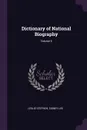 Dictionary of National Biography; Volume 5 - Leslie Stephen, Sidney Lee