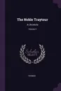 The Noble Traytour. A Chronicle; Volume 3 - Thomas