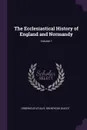 The Ecclesiastical History of England and Normandy; Volume 1 - Ordericus Vitalis, Ordericus Guizot