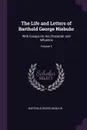 The Life and Letters of Barthold George Niebuhr. With Essays On His Character and Influence; Volume 3 - Barthold Georg Niebuhr