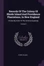 Records Of The Colony Of Rhode Island And Providence Plantations, In New England. Printed By Order Of The General Assembly; Volume 9 - Rhode Island