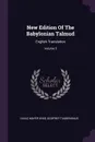 New Edition Of The Babylonian Talmud. English Translation; Volume 5 - Isaac Mayer Wise, Godfrey Taubenhaus