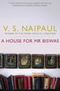 A House For Mr Biswas - V. S. Naipaul