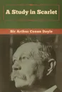 A Study in Scarlet - Sir Arthur  Conan Doyle
