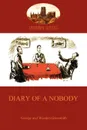 Diary of a Nobody. humorous account of a bore's pedestrian life (Aziloth Books) - George Grossmith, Weedon Grossmith