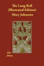 The Long Roll (Illustrated Edition) - Mary Johnston