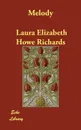 Melody - Laura Elizabeth Howe Richards