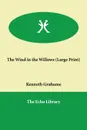 The Wind in the Willows - Kenneth Grahame