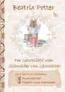 Die Geschichte vom Schneider von Gloucester (inklusive Ausmalbilder und Cliparts zum Download) - Beatrix Potter, Elizabeth M. Potter