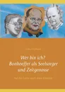 Wer bin ich? Bonhoeffer als Seelsorger und Zeitgenosse - Volker Schoßwald