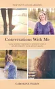 Conversations With Me. How going through a divorce has helped me reconnect with myself again - Caroline Palmy