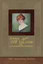 Anne of the Island (100th Anniversary Edition). Illustrated Classic - L. M. Montgomery