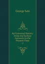 An Universal History: From the Earliest Accounts to the Present Time. 25 - George Sale