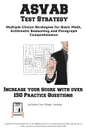 ASVAB Test Strategy. Winning Multiple Choice Strategies for the ASVAB Test - Complete Test Preparation Inc.
