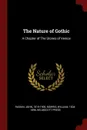 The Nature of Gothic. A Chapter of The Stones of Venice - Ruskin John 1819-1900, Morris William 1834-1896, Kelmscott Press