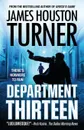 Department Thirteen. An Aleksandr Talanov thriller - James Houston Turner, TBD