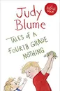 Tales of a Fourth Grade Nothing - Judy Blume