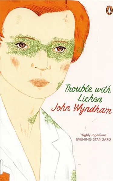 Обложка книги Trouble with Lichen, WYNDHAM JOHN