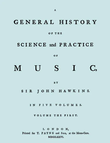 Обложка книги A General History of the Science and Practice of Music. Vol.1 of 5. .Facsimile of 1776 Edition of Vol.1.., John Hawkins