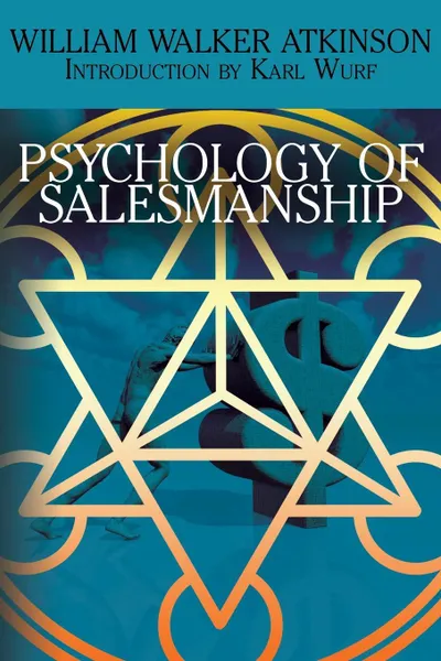 Обложка книги The Psychology of Salesmanship, William Walker Atkinson