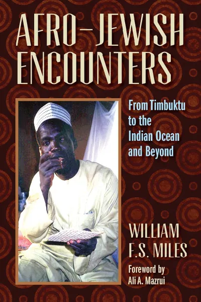 Обложка книги Afro-Jewish Encounters, William F. S. Miles, F. S. William Miles