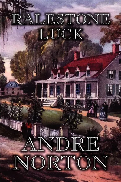 Обложка книги Ralestone Luck, Andre Norton