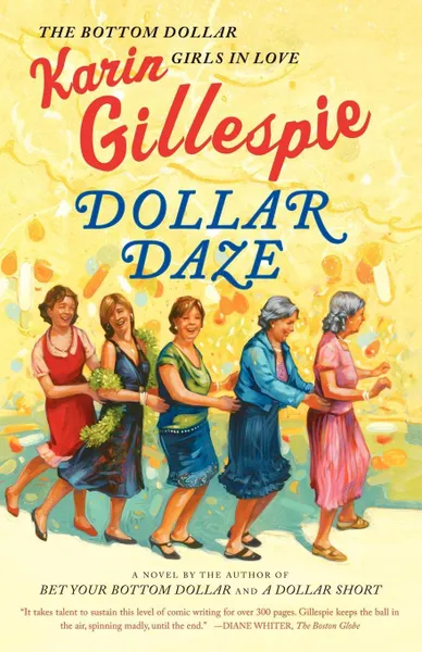 Обложка книги Dollar Daze. The Bottom Dollar Girls in Love, Karin Gillespie