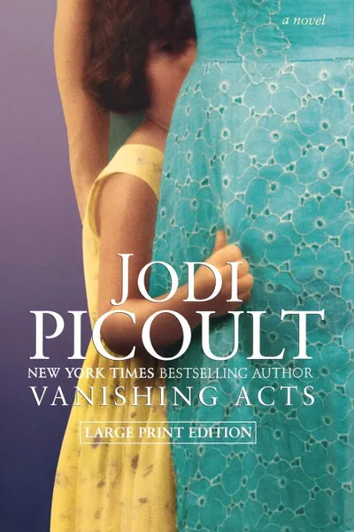 Обложка книги Vanishing Acts, Jodi Picoult