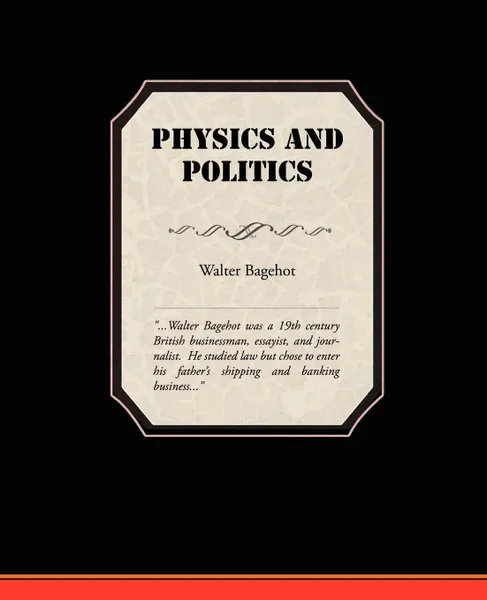 Обложка книги Physics and Politics, Walter Bagehot