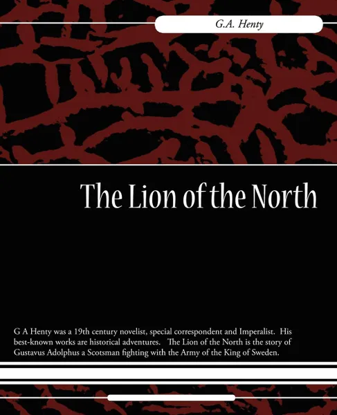 Обложка книги The Lion of the North, Henty G. a. Henty, G. a. Henty