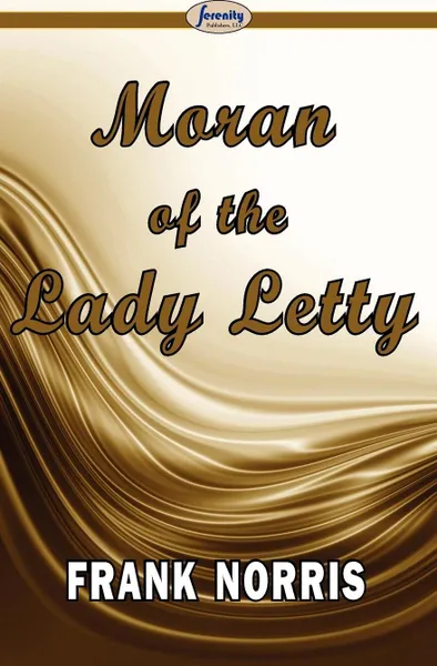 Обложка книги Moran of the Lady Letty, Frank Norris