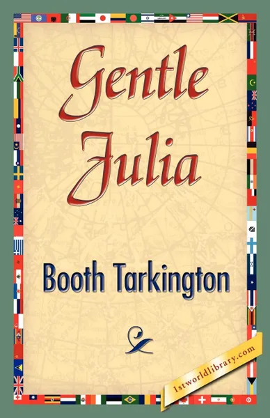 Обложка книги Gentle Julia, Booth Tarkington, Booth Tarkington