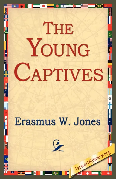 Обложка книги The Young Captives, Erasmus W. Jones