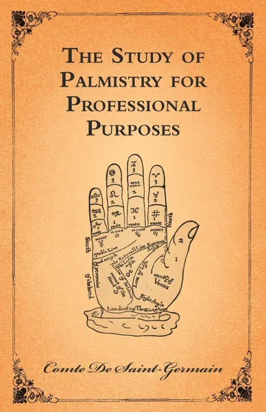 Обложка книги The Study Of Palmistry For Professional Purposes, Comte De Saint-Germain