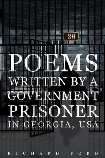 Обложка книги Poems Written by a Government Prisoner in Georgia, USA, Richard Ford