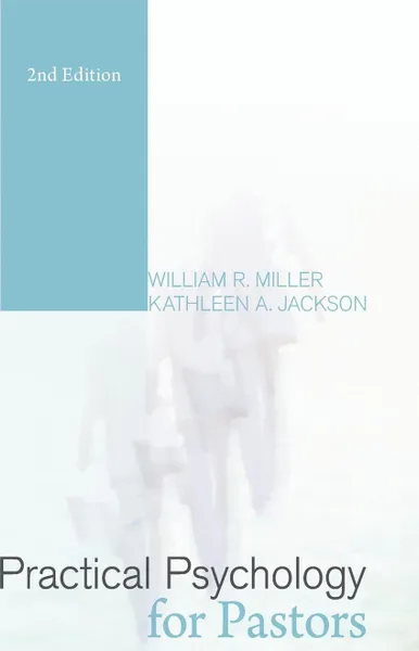 Обложка книги Practical Psychology for Pastors, William R. Miller, Kathleen A. Jackson