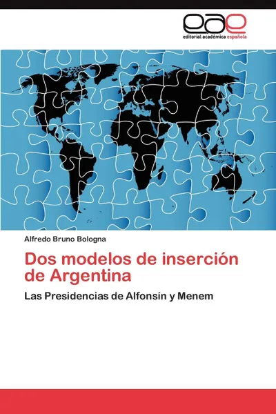 Обложка книги Dos modelos de insercion de Argentina, Bologna Alfredo Bruno