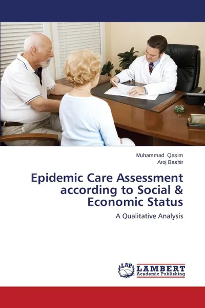 Обложка книги Epidemic Care Assessment According to Social & Economic Status, Qasim Muhammad, Bashir Aroj