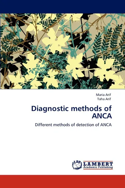 Обложка книги Diagnostic methods of ANCA, Maria Arif, Taha Arif