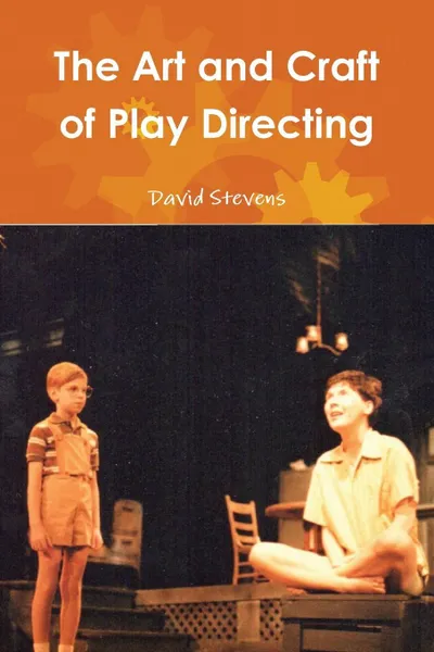 Обложка книги The Art and Craft of Play Directing, David Stevens