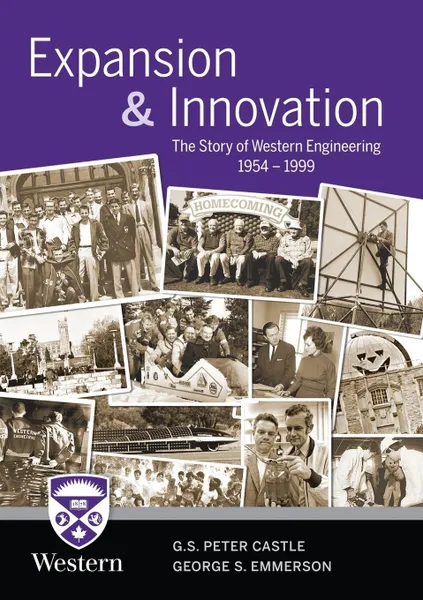 Обложка книги Expansion & Innovation. The Story of Western Engineering 1954-1999, G. S. Peter Castle, George S. Emmerson