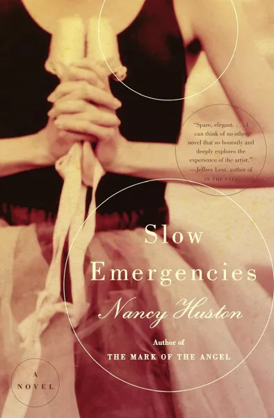 Обложка книги Slow Emergencies, Nancy Huston