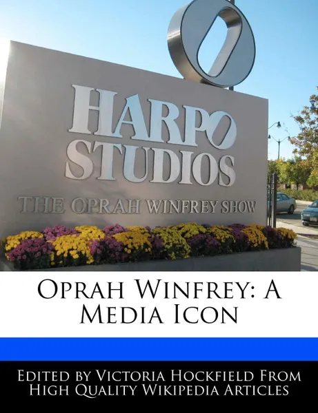 Обложка книги Oprah Winfrey. A Media Icon, Victoria Hockfield