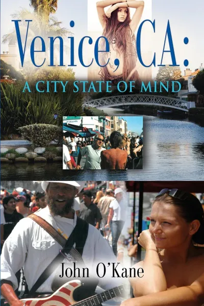 Обложка книги Venice, CA. A City State of Mind, John O'Kane